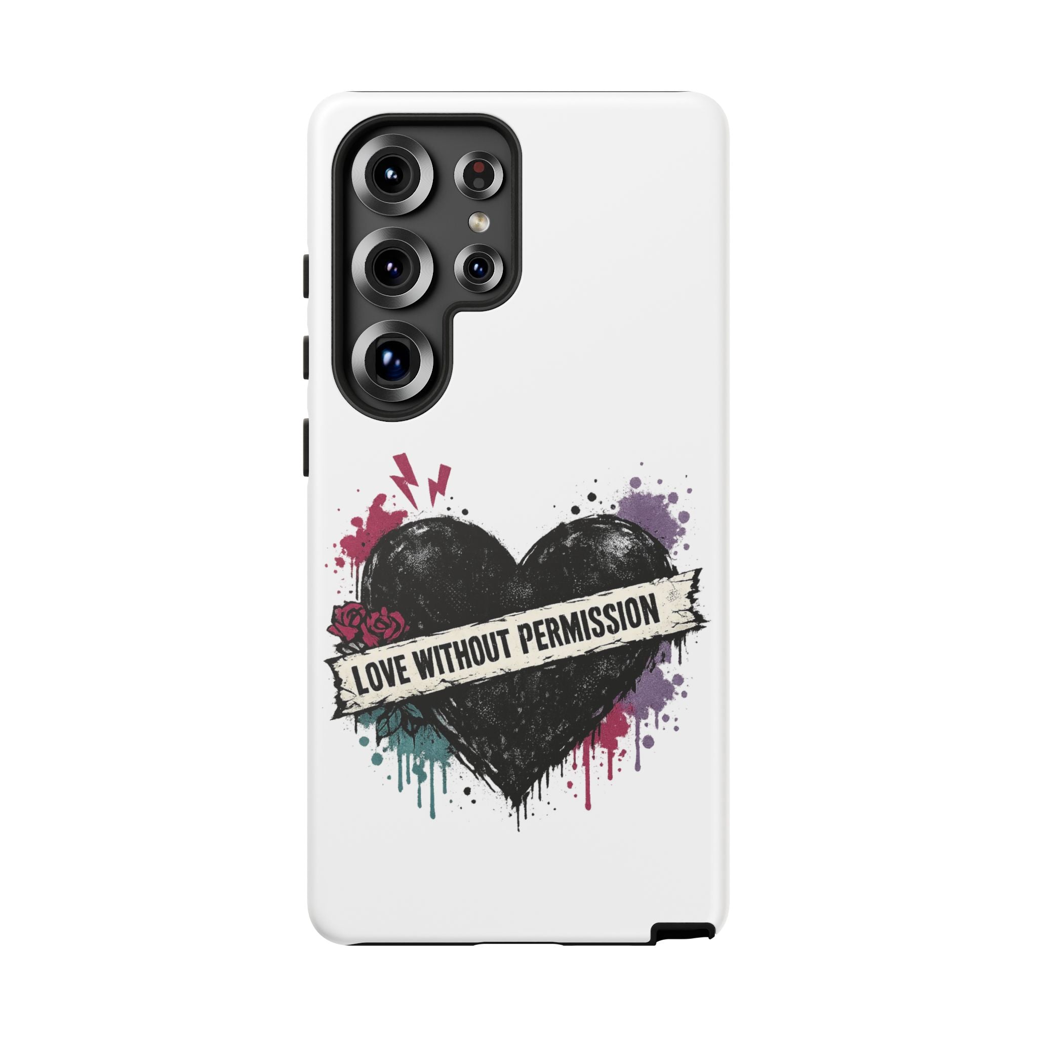 Phone Case — "Love Without Permission" Grunge Heart Protective Case