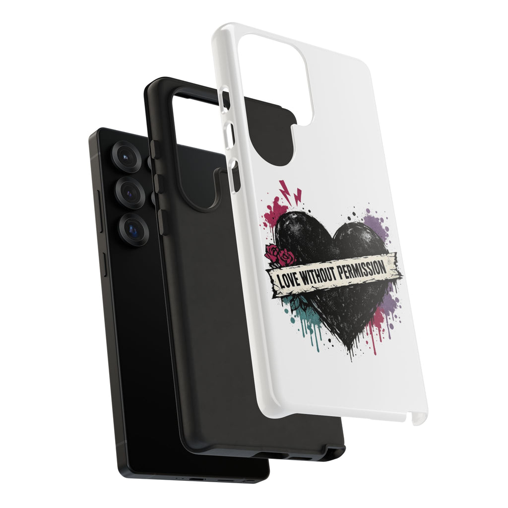 Phone Case — "Love Without Permission" Grunge Heart Protective Case