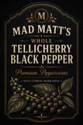 Mad Matt’s Whole Tellicherry Black Peppercorns